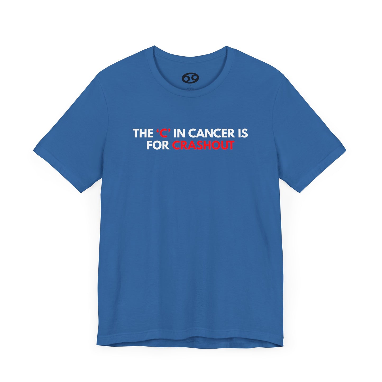Cancer Crashout Tee