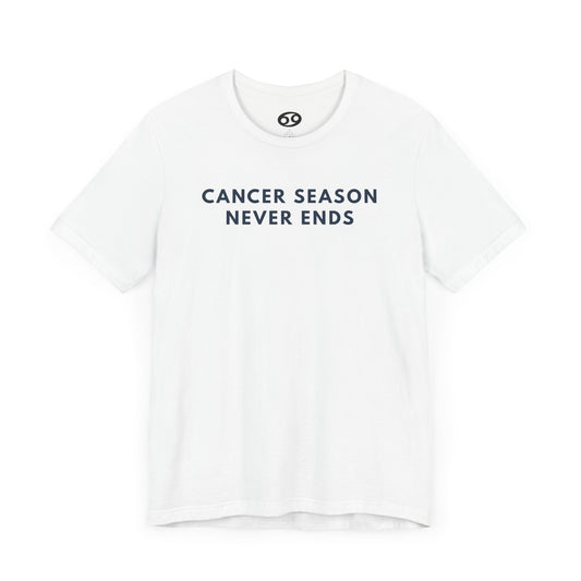 Cancer Season Never Ends Tee
